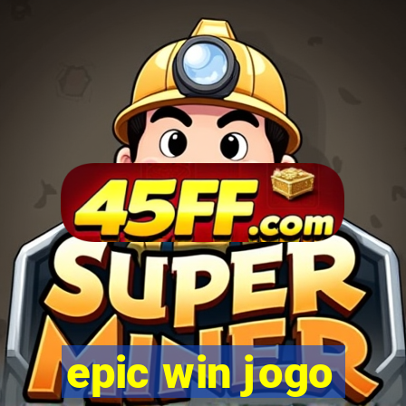 epic win jogo